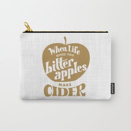 When Life Gives You Bitter Apples Make Cider - Burnt Gold Carry-All Pouch
