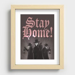 Stay Home! Recessed Framed Print