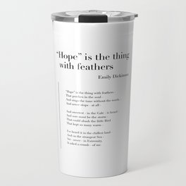 Hope is the thing with feathers by Emily Dickinson Travel Mug