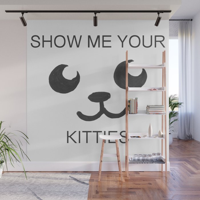 Show Me Your Tities Wall Mural