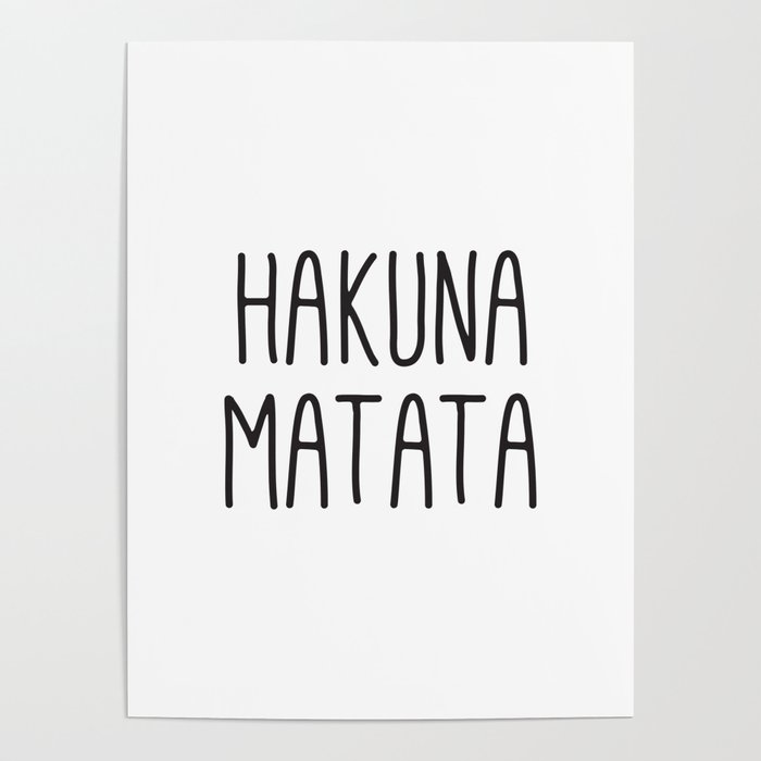 Hakuna Matata Poster
