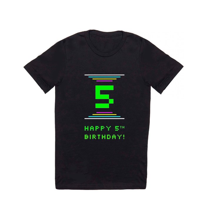 5th Birthday - Nerdy Geeky Pixelated 8-Bit Computing Graphics Inspired Look T Shirt