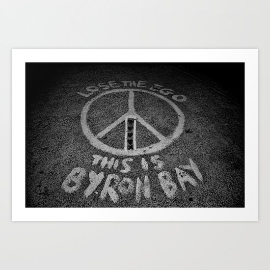 LOSE THE EGO, THIS IS BYRON BAY Art Print
