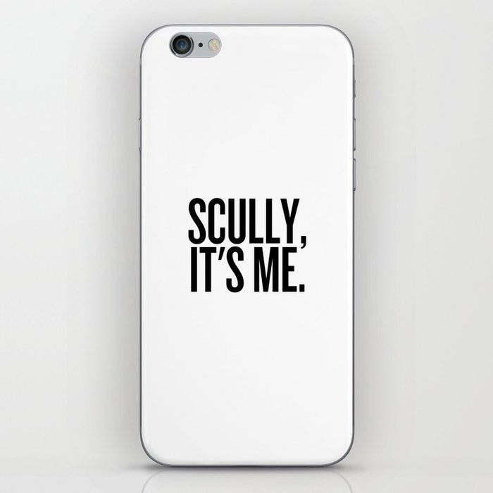 Scully, It's Me. (White) iPhone Skin