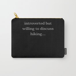 Introverted - Hiking Carry-All Pouch | Mountainhiking, Antisocial, Hiking, Travel, Walking, Doublemeaning, Socialdistancing, Hikingdad, Introverted, Adventures 