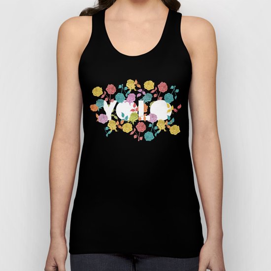 // YOU ONLY LIVE ONCE Unisex Tank Top
