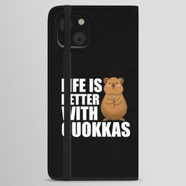 Life Is Better With Quokkas - Cute Quokka iPhone Wallet Case