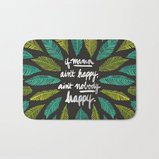 If Mama Ain't Happy Bath Mat
