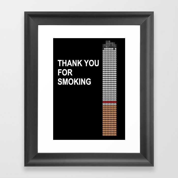 thank you for smoking Framed Art Print