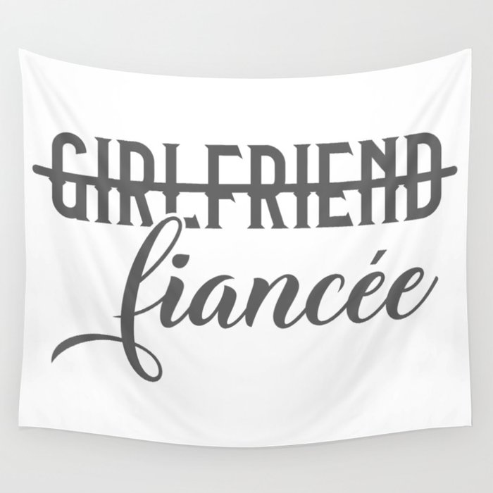 Engagement Announcement Fiancée Wall Tapestry