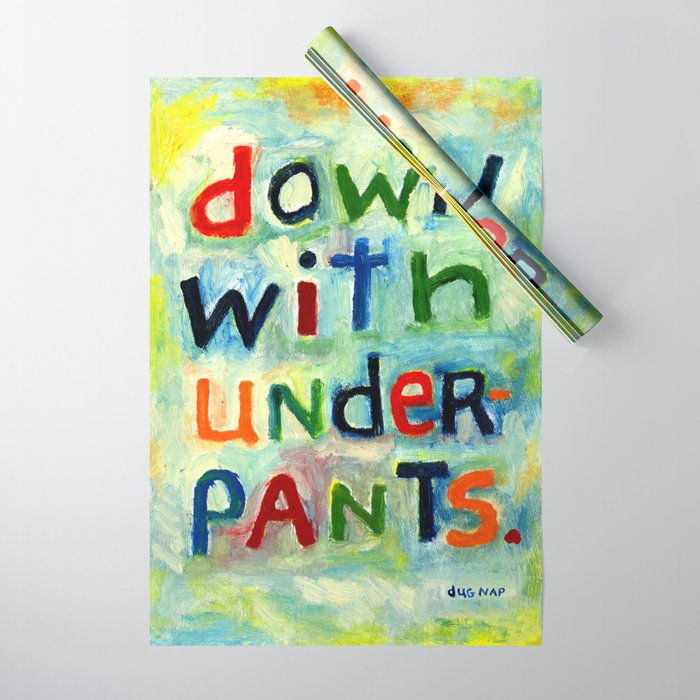 Down With Underpants Wrapping Paper