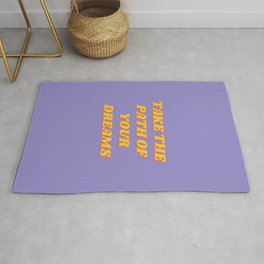 Take the path of your dreams, Inspirational, Motivational, Empowerment, Purple Area & Throw Rug