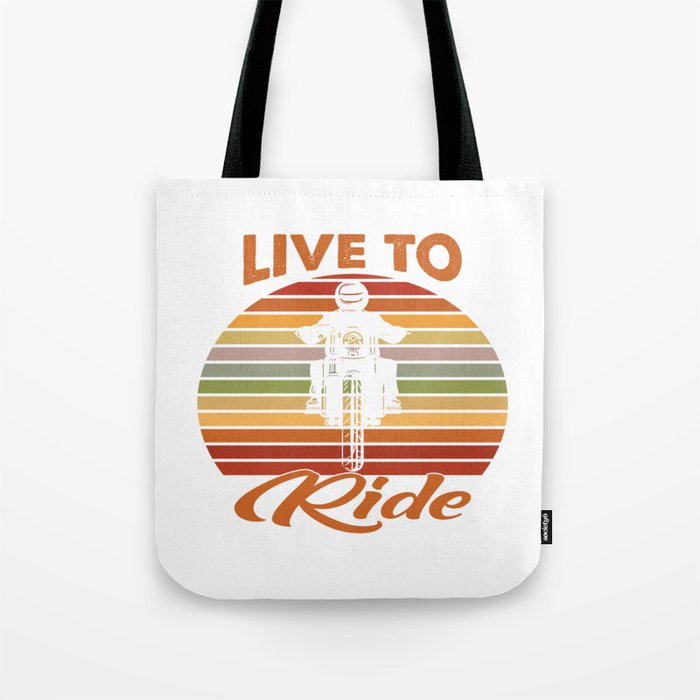 Life To Ride Tote Bag