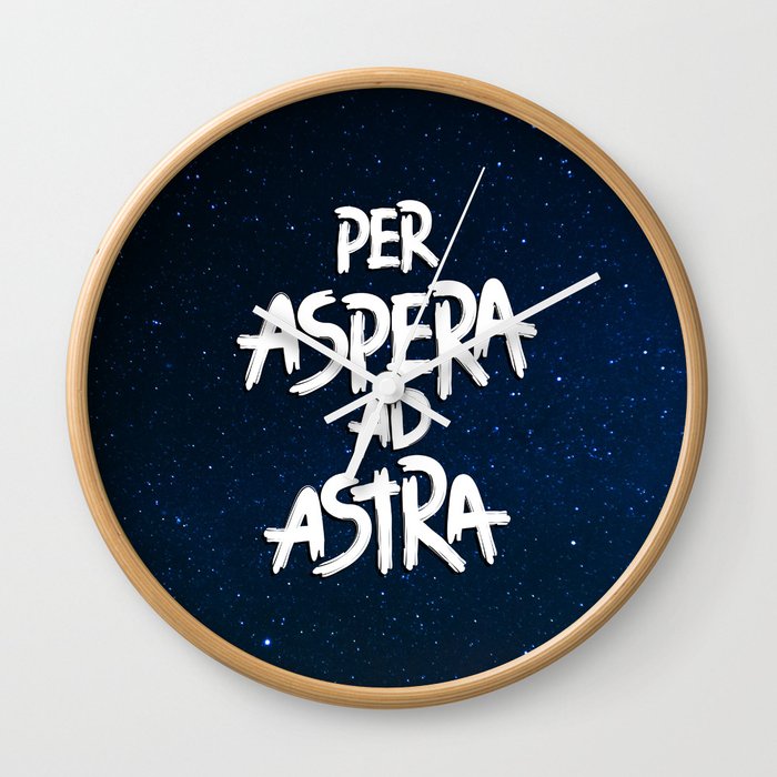 Per Aspera Ad Astra Wall Clock By Roberlan Society6