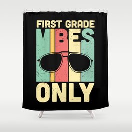 First Grade Vibes Only Retro Sunglasses Shower Curtain