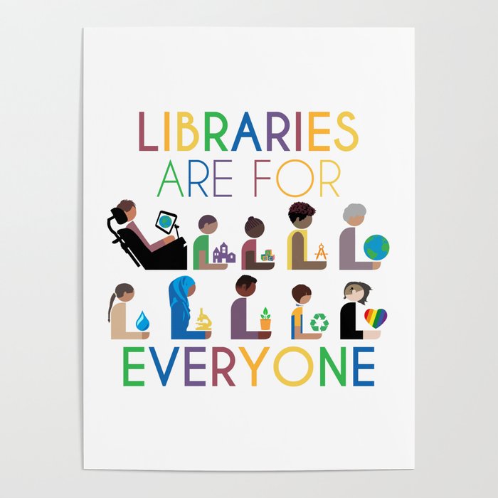 Rainbow Libraries Are For Everyone Poster