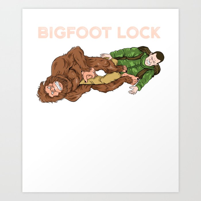 Awesome BJJ Bigfoot Footlock Hiker Jiu-Jitsu Art Print