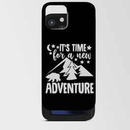 It's Time For A New Adventure iPhone Card Case