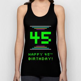 [ Thumbnail: 45th Birthday - Nerdy Geeky Pixelated 8-Bit Computing Graphics Inspired Look Tank Top ]