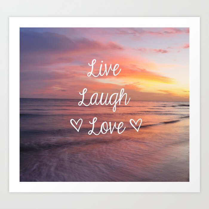 Live Laugh Love - Beach Art Print