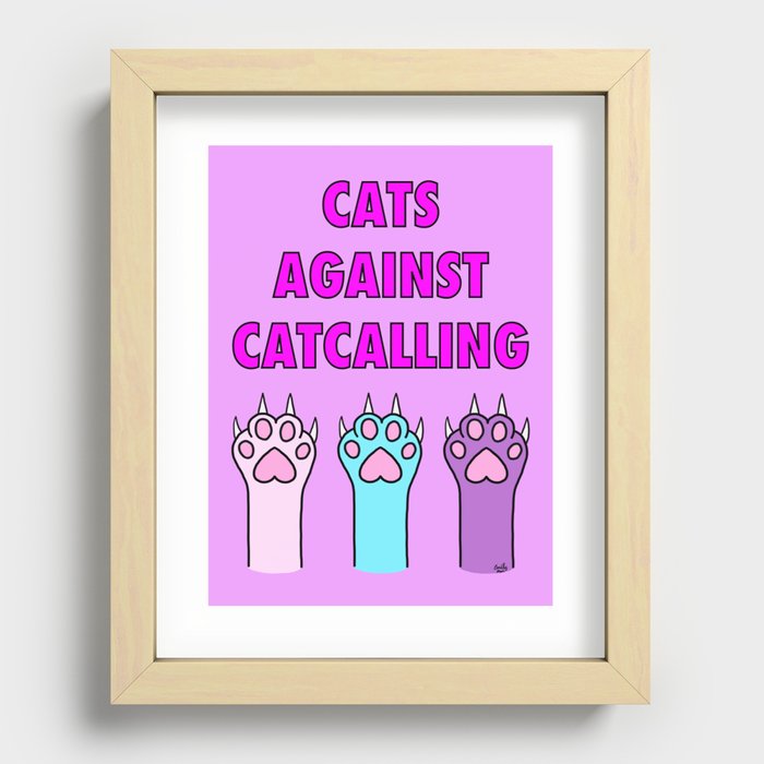 Cats Against Catcalling 2 Recessed Framed Print