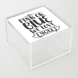 Pink Or Blue We Love You Acrylic Box