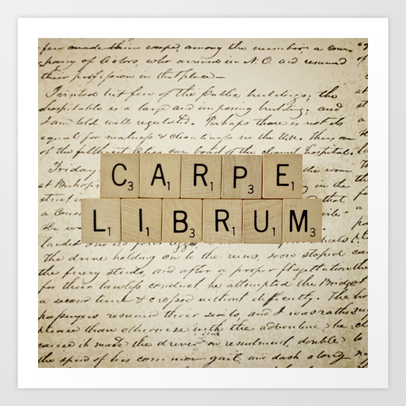 Carpe Librum [seize The Book] Art Print