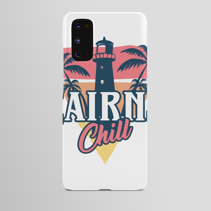 Cairns chill Android Case