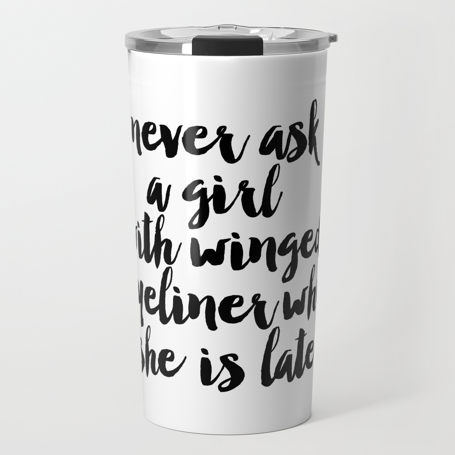 Makeup Quote,Eyeliner,Eyelash,Eyebrow,Makeup Wall Art,Beauty Quote,Makeup Room Decor, Travel Mug