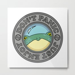 Frog in Porthole "Don't Panic Just Enjoy" Metal Print