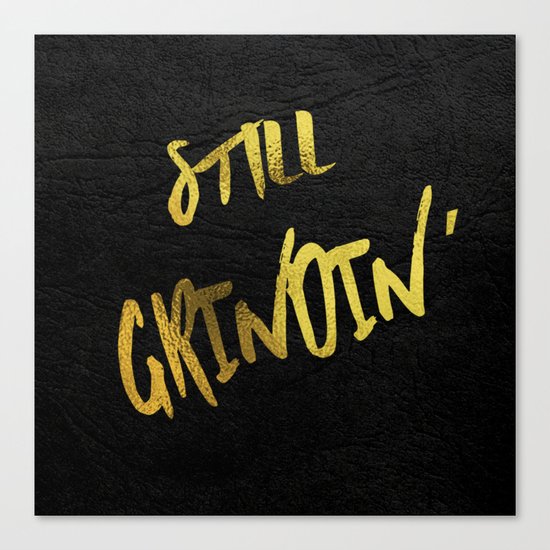 Still Grindin' Canvas Print