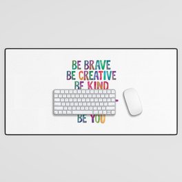 BE BRAVE BE CREATIVE BE KIND BE THANKFUL BE HAPPY BE YOU rainbow watercolor Desk Mat