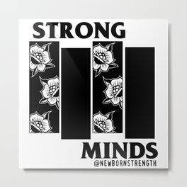 Strong Minds Metal Print | Roses, Rosas, Graphicdesign, Born, New, Strong, Black, Mind, Minds, Inspiration 
