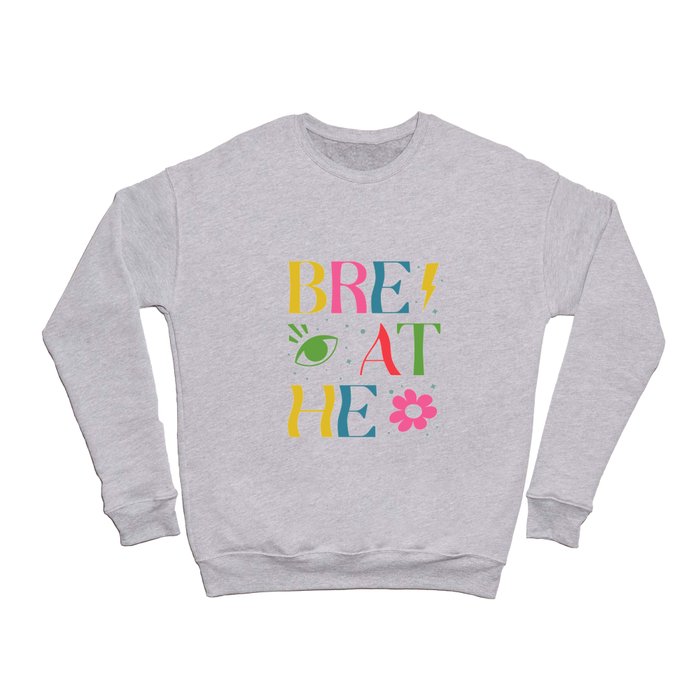 Breathe rainbow Crewneck Sweatshirt