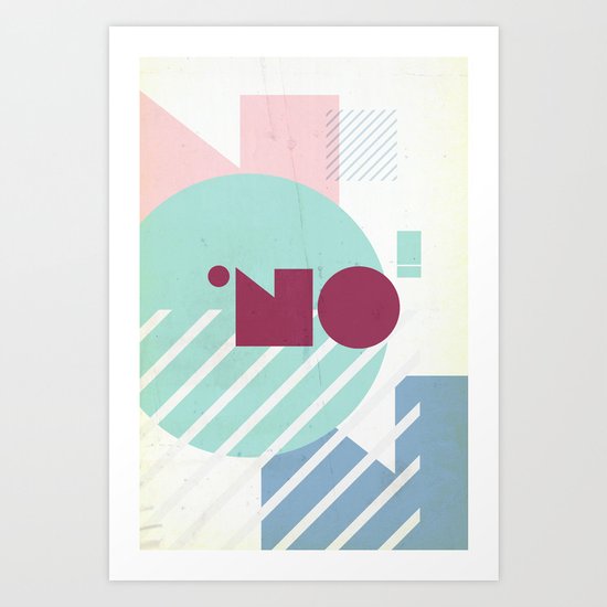 NO! Art Print