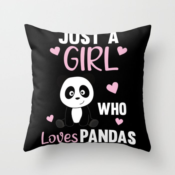 Just A Girl who Loves Pandas - Sweet Panda Throw Pillow