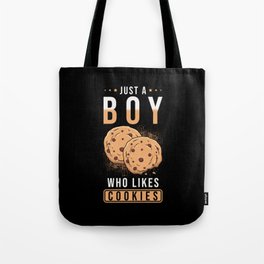 Just a Boy who loves Cookies Tote Bag