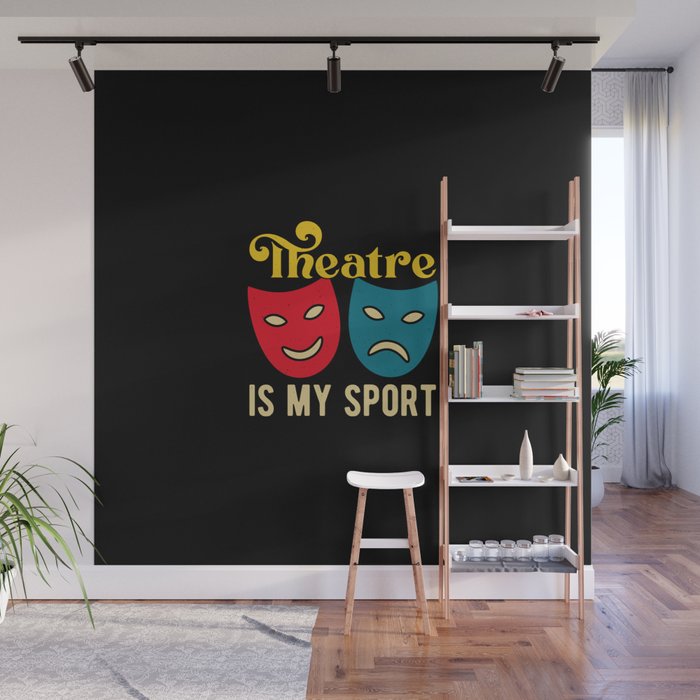 Funny Theatre Quotes Wall Mural