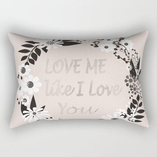 Love me . Rectangular Pillow
