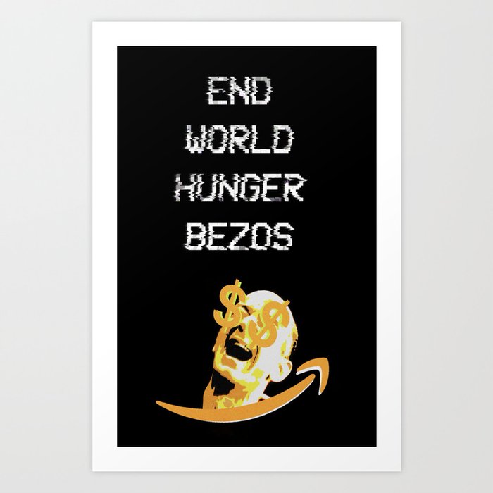 End World Hunger Art Print