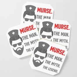 Murse the Man the Myth the Legend Male Nurse Coaster