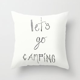 Let's Go Camping Typography Pen and Ink Art  Throw Pillow