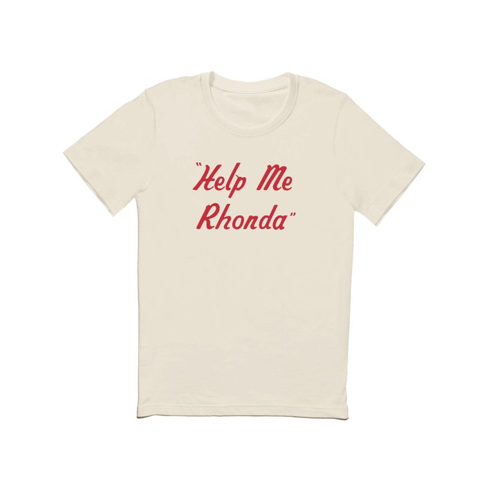 "Help Me Rhonda" T Shirt