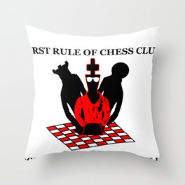 First Rule of Chess Club Throw Pillow