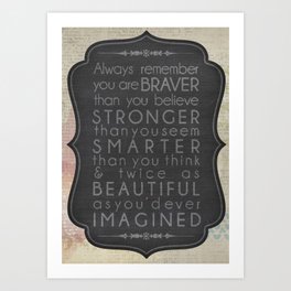 braver stronger smarter art print