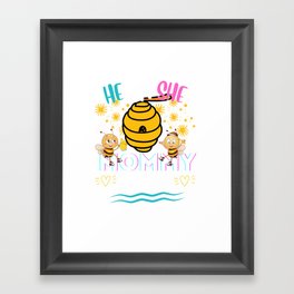 Funny Womens Gender Reveal He Or She Mommy To Bee Matching Family Baby Party Gifts For Mom Framed Art Print