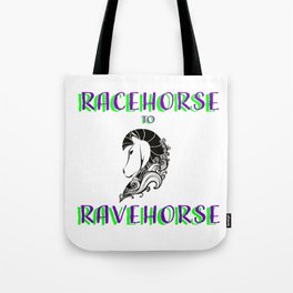 Race to Rave Tote Bag