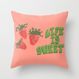 Life Is Sweet Throw Pillow