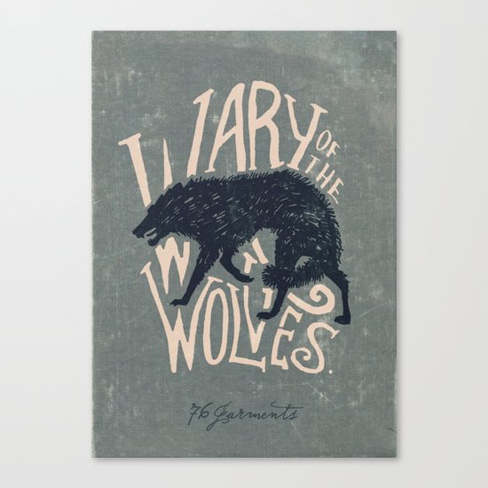 Wary of the Wolves Canvas Print