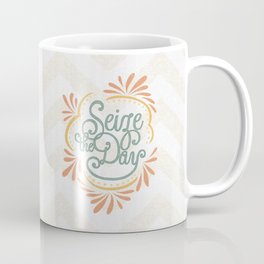 Seize the Day Coffee Mug